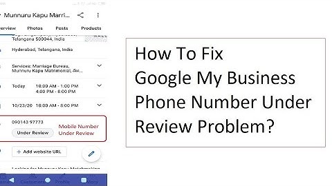 Know This TRICK To Fix Mobile Number Under Review Issue In Google My Business