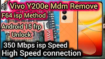 Vivo y200e 5g mdm lock Remove permanent F64 isp 100% working