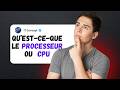 C'est quoi le processeur ? Tous savoir sur le CPU en 5min