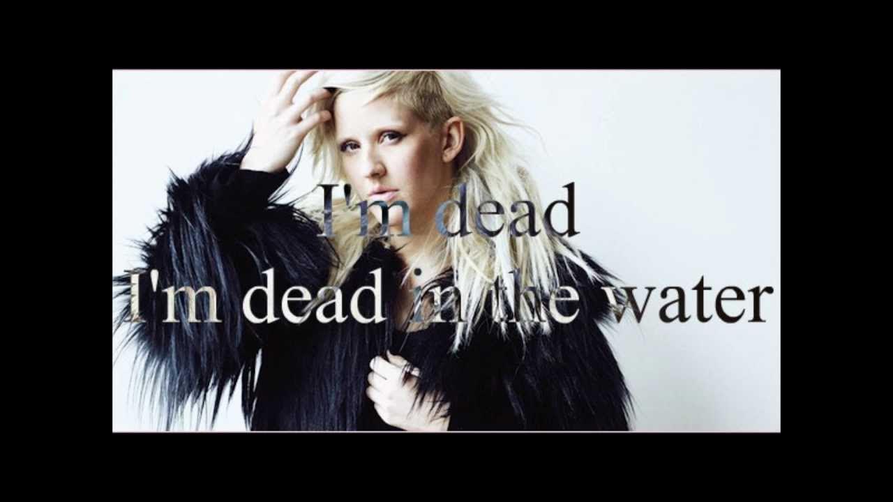 Dead In The Water Ellie Goulding Lyrics