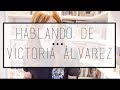 Hablando de... Victoria Álvarez | temática de sus obras, por dónde empezar, ...