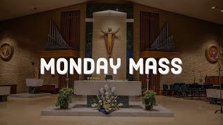 Monday Mass. 6/1/26