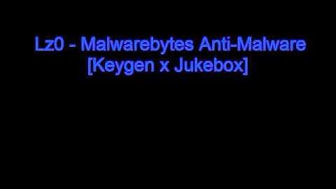 Lz0 - Malwarebytes Anti-Malware