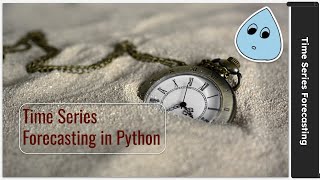 Part 1: Time Series Forecasting in Python (Practical Guide)