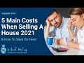 5 Costs When Selling a House | Mark King Properties