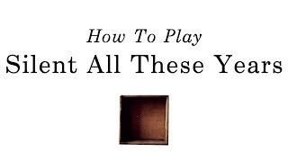 How to play 'Silent All These Years' by Tori Amos
