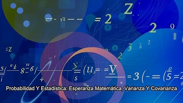 20. Esperanza matemática, varianza y covarianza - Curso Completo Ciencia de Datos