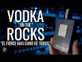 VODKA IN THE ROCKS - KILIAN &quot;EL FIERCE MAS CARO DE TODOS&quot; // PP