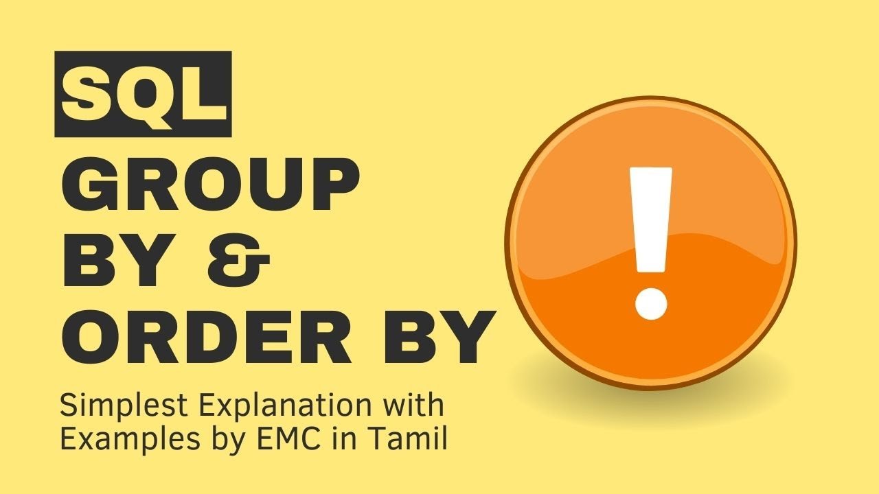 #8 SQL Group by and Order by | SQL A-Z Tutorial Series | for beginners in tamil | EMC