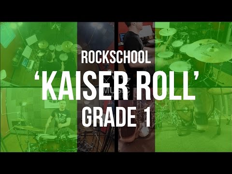Kaiser Roll - Rockschool Grade 1 Drums