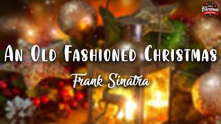Watch Frank Sinatra An Old Fashioned Christmas video