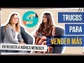 Consejos para vender más - Entrevista a Mónica Mendoza