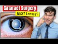 The best cataract surgery lenses options  doctor explains