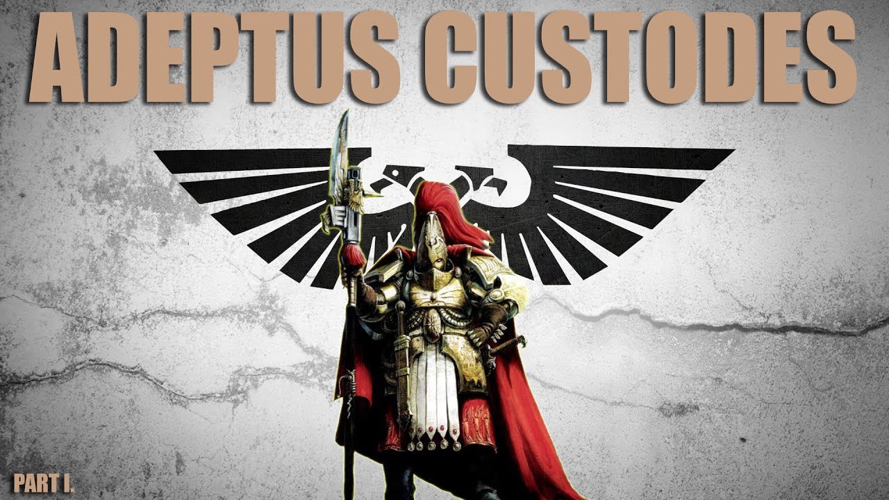 [WARHAMMER 40K] Adeptus Custodes, Císařova Zlatá Stráž - Part I.