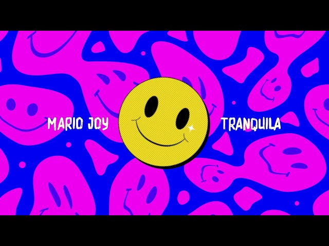 Mario Joy - Tranquila