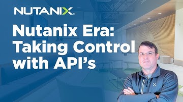Nutanix Era: Taking Control with API