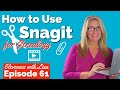 Snagit Tutorial - How to Use Snagit
