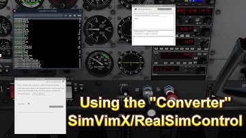 Read note below:  Using the Custom Converter in SimVimX/Real Sim Control (RSC)
