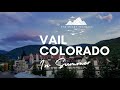 Vail, Colorado in Summer (Things to do)