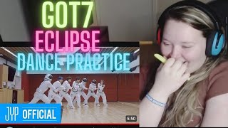 FIRST Reaction to GOT7 - ECLIPSE DANCE PRACTICE 🤣🤣🤣 (DIRECTED BY JACKSON)