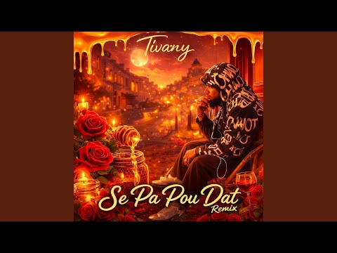 Se pa pou dat remix (Tivany Version)