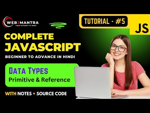 Part - 5 | Data Types (Primitive & Reference) | Complete JavaScript Course in Hindi