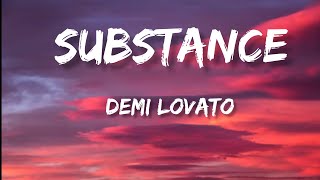 Demi lovato - substance - Lyrics