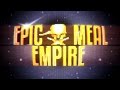Epic Meal Empire Is Back!!!