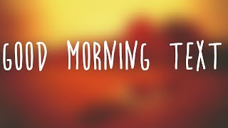 Queen Naija - Good Morning Text Lyrics