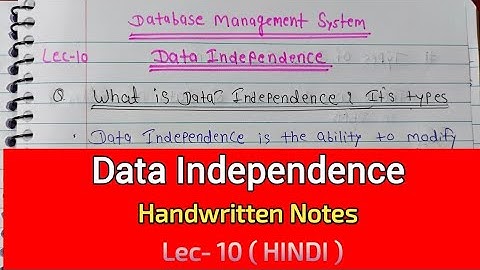 Data Independence in DBMS | Logical and Physical data | What is Data Independence with example