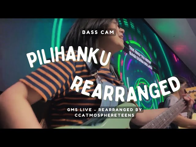 Pilihanku - GMS (Rearranged - Christ Cathedral Teens Day) | Bass Cam class=