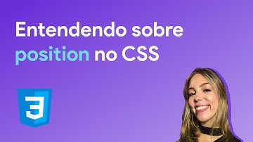 Entendendo sobre position no CSS