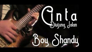 Boy Shandy - Slowrock Cinta Diujung Jalan