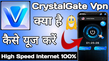 Crystalgate vpn | Crystalgate vpn app kaise use kare | How to use crystalgate vpn app