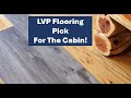 Southern Illinois VRBO rustic cabin build daily update - Luxury Vinyl Plank Flooring Sneak Peek!