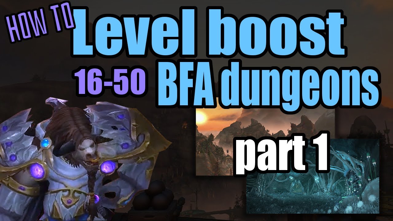 [HOW TO] Level boost in BFA dungeons in Shadowlands (level 16-50 in ONE day) PART 1