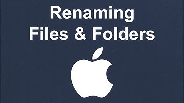 Renaming Files and Folders - Mac
