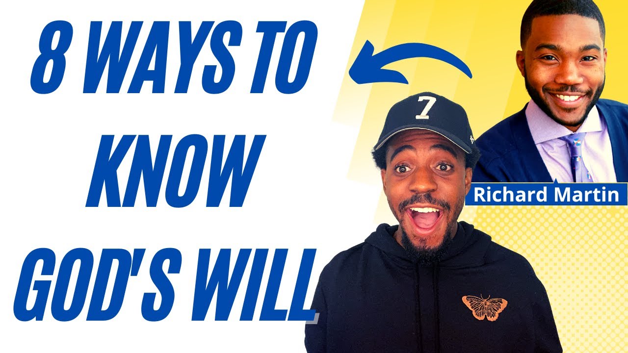 How To Know God's Will For Your Life with Richard Martin