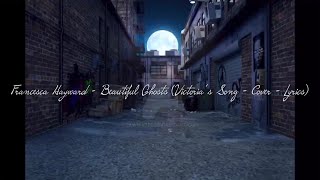 Francesca Hayward - Beautiful Ghosts (Victoria’s Song - Cover - Lyrics)