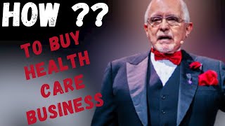 HOW TO BUY HEALTH CARE BUSINESS -DAN PENA I DAN PENA TWO WAYS TO BUY BUSINESS #danpena #business