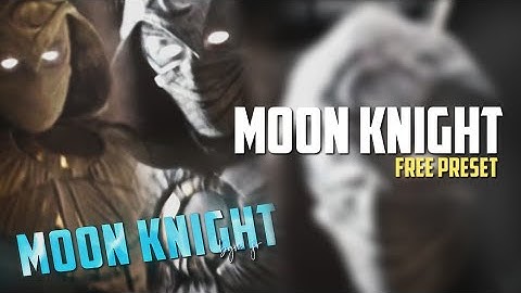 Moon Knight free preset video // on alight motion // @BGMJR