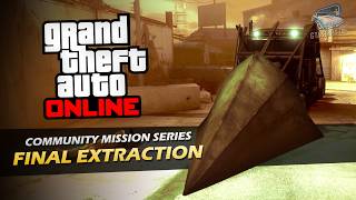 GTA Online - Final Extraction (by Seangib) | Community Mission Series