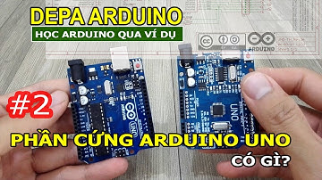 2- Depa Arduino - Giới Thiệu Phần Cứng Board Arduino Uno R3