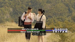 Ancuța Vâjaică - Am un bade frumusel (Oficial 2018)