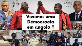 Vivemos uma Democracia em angola ?