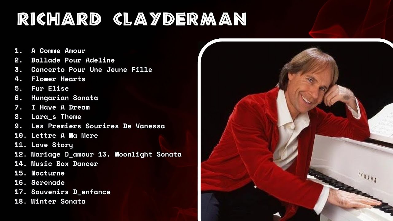 Richard Clayderman Greatest Hits Full Album Best Songs of Richard