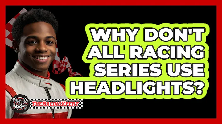 Why Don't All Racing Series Use Headlights?