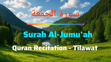 Surah Al-Jumu'ah (سورة الجمعة || Soothing & Heart-Touching Tilawat 🎧 #Al-QuranHaven