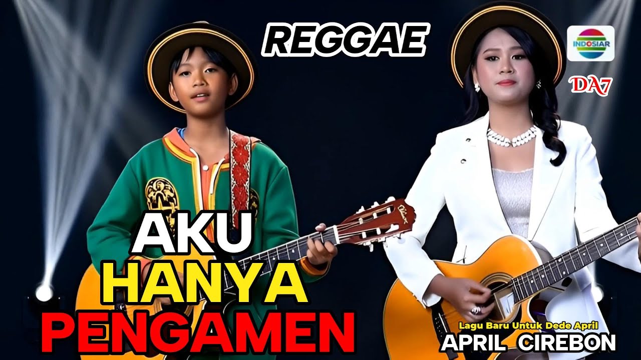 KISAH PERJUANGAN  APRIL CIREBON DA7‼️AKU HANYA PENGAMEN ( REGGAE VERSION )