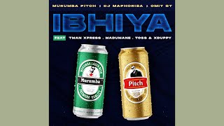 Murumba Pitch, Dj Maphorisa & Omit ST - Ibhiya feat. Tman Xpress, Madumane, Toss & Xduppy